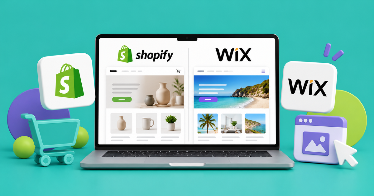 Shopify or Wix? How to Choose the Right Platform for Your Business